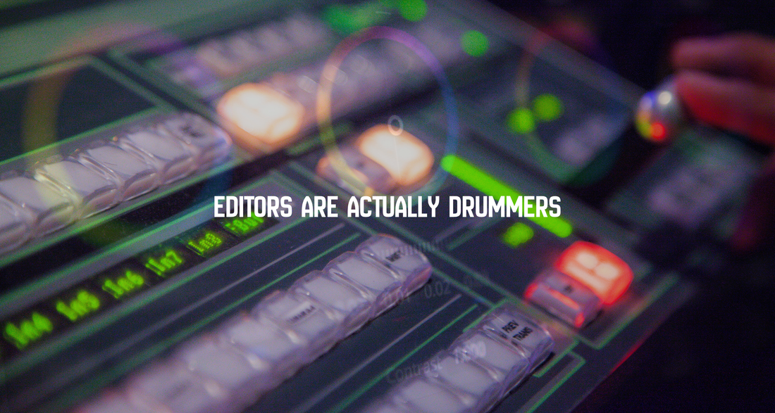 Rhythm as a Second Language: Why Editors Are Actually Drummers